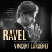 PIAS Nederland Avie Records Vincent Larderet - Ravel: The Complete Works For Solo Piano Volume 1 (CD)