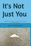 It's Not Just You: Vulnerably Sharing My Journey & Lessons Learned Through Adoption