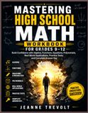 MASTERING HIGH SCHOOL MATH WORKBOOK FOR GRADES 9-12