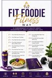 The Fit Foodie Fitness Way: 15 Commandments of Healthy Habits, Accountability, and a Lifestyle that Lasts