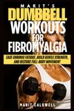 Marit's Dumbbell Workouts for Fibromyalgia