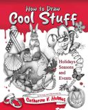 How Libri GmbH How to Draw Cool Stuff: Holidays, Seasons and Events