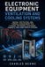 Electronic Equipment Ventilation and Cooling Systems