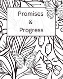 Progress & Promises: Journal with coloring pages