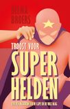 Troost Elena Publishing Troost voor superhelden