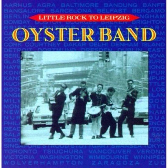 Little Oysterband Little Rock To Leipzig