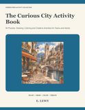 The Curious City Activity Book: 64 Puzzles, Drawing, Coloring and Creative Activities for Teens and Adults