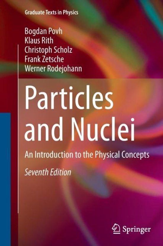 Particles Springer Particles and Nuclei: An Introduction to the Physical Concepts Paperback