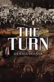 The Bol The Turn Paperback 344 Pages Dennis Joiner