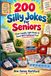 200 Libri GmbH 200 Silly Jokes For Seniors: A Fun Joke Book For Seniors, Boomers, and Adults
