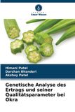 Genetische Verlag Unser Wissen Genetische Analyse des Ertrags und seiner Qualitätsparameter bei Okra