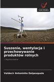 Suszenie, OmniScriptum SRL Suszenie, wentylacja i przechowywanie produktów rolnych: I. Psychrometria