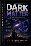 The Curious Explorer and The Mystery of Dark Matter