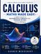 Calculus Maths Made Easy: A Simple Guide to Mathematical Concepts and Problem Solving