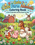 Cute Farm Animals Coloring Book