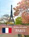 Paris: A Collection of 40 Scenic Photographs Showcasing the Beauty of Paris