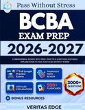 BCBA Exam Prep 2026-2027: Comprehensive Review with 3000+ Practice Questions & Detailed Explanations to Pass Your Exam Without Stress