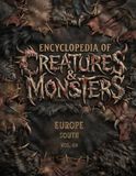 ENCYCLOPEDIA OF CREATURES & MONSTERS: EUROPE - SOUTH VOL.03