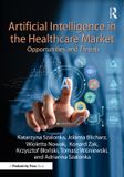 Artificial Taylor & Francis Verlag GmbH Artificial Intelligence in the Healthcare Market Paperback