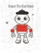 Robert The Kind Robot: It's wonderful to be kind