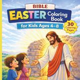 Bible Easter Coloring Book for Kids Ages 4-8
