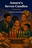 Amarqa's Seven Candles: A Kwanzaa Story