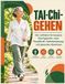 Tai Chi Gehen: Der Leitfaden für besseres Gleichgewicht, mehr Rumpfkraft, Gelenkentlastung und gesundes Abnehmen