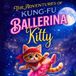 The Libri GmbH The Adventures of Kung-Fu Ballerina Kitty