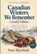 Canadian Rj Koehler Canadian Winters We Remember - Canada Edition