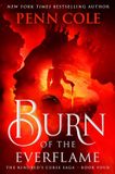 Burn The Kindred's Curse Saga: Burn of the Everflame