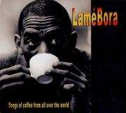 Sonic Rendezvous Lamé Bora - Songs Of Coffee From All Over The World (CD)