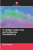 O Edicoes Nosso Conhecimento O código redox nas perturbações metabólicas