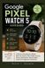 Google Pixel Watch 5 User Guide