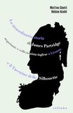 La straordinaria storia di James Partridge negoziante e collezionista inglese a Livorno e Il taccuino delle silhouette