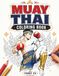 Muay Thai Coloring Book: 50 Illustrations of Fighters, Kicks, and Stances to Relieve Stress and Have Fun Creatively