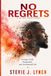 No Regrets: A 90-Day Devotional for Living a Full, Purposeful, and Unashamed Life