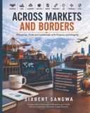 Across Libri GmbH Across Markets and Borders: Enterprise, Trade and Leadership with Purpose and Integrity Paperback