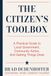 The Citizen's Toolbox: A Practical Guide to Local Government, Community Action, and Getting Things Done