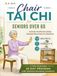 Chair Tai Chi for Seniors Over 60: Gentle 10-Minute Daily Seated Routines to Restore Balance, Mobility & Strength - A Fully Illustrated 28-Day Program with Optional Standing Variations