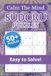 Calming Sudoku Puzzle Book: A Relaxing Brain Workout with 50+ Puzzles for Adults and Seniors | Large Print Style Layout for Mental Clarity and Anxiety Relief 6x9 111 pages