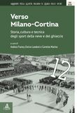 Verso Milano-Cortina. Storia, cultura e tecnica degli sport della neve e del ghiaccio