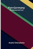 Pan-Germany: Libri GmbH Pan-Germany: The disease and cure