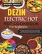 Dezin Electric Hot Pot Cookbook for Beginners