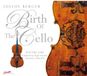 Outhere Julius Berger - Birth Of The Cello (CD)