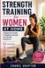 Strength The Grapton Family Library Strength Training for Women at Home