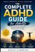 The Complete ADHD Guide for Adults