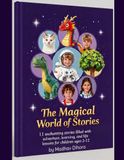 Magical Colorful Storybook: Adventures, Learning and Fun for Kids, Bedtime Storytelling book, 78 Pages, 11 Stories with learning, Bedtime storybook