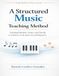 A Structured Music Teaching Method: Teaching Rhythm, Notes, and Chords to Students in the Spectrum and Beginners