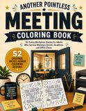 Another Pointless Meeting Coloring Book