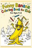 Funny Banana Coloring Book for Kids